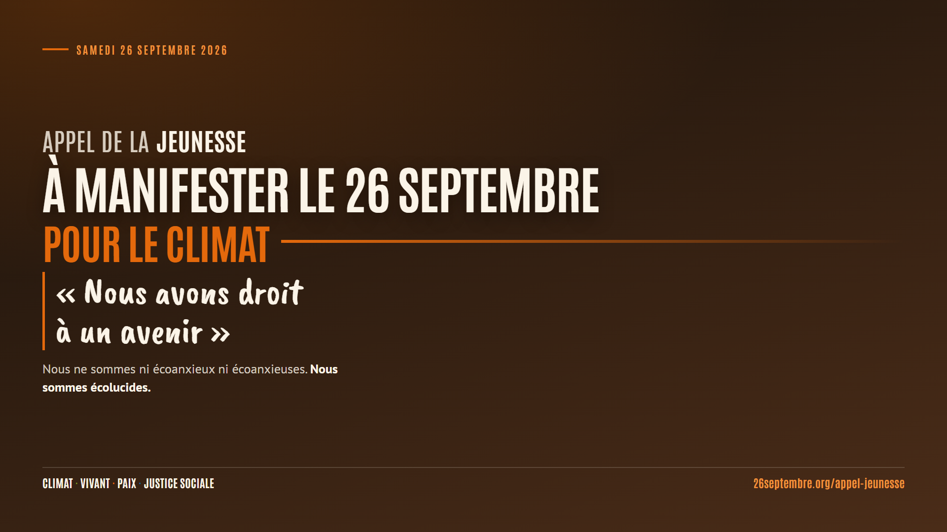 Visuel de l'appel de la jeunesse : « Appel de la jeunesse à manifester le 26 septembre pour le climat », puis « Nous avons droit à un avenir » et la phrase « Nous ne sommes ni écoanxieux ni écoanxieuses. Nous sommes écolucides. »