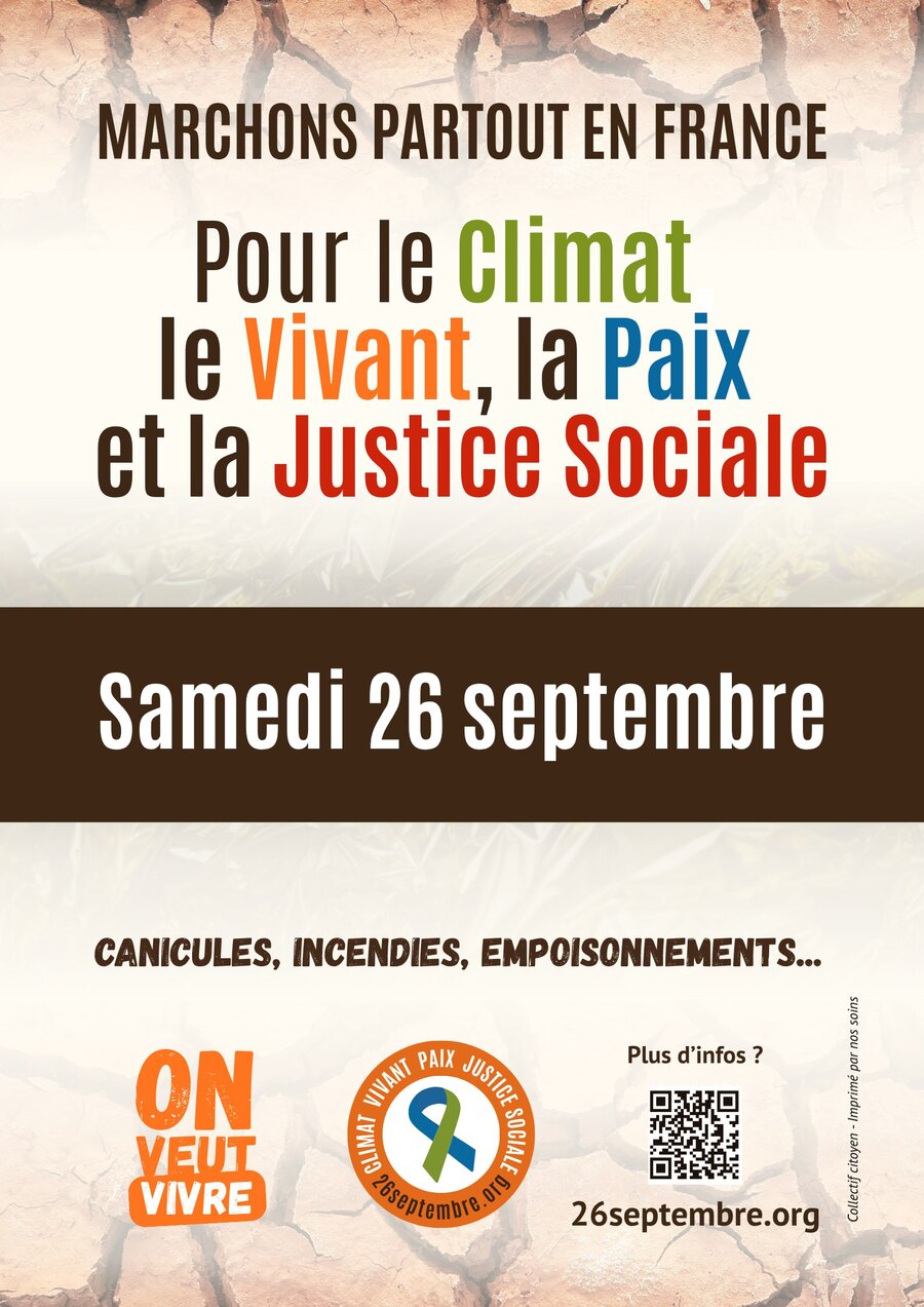 Affiche du 26 septembre : sur une terre craquelée par la sécheresse, « Marchons partout en France — pour le Climat, le Vivant, la Paix et la Justice Sociale », puis « Samedi 26 septembre » sur un bandeau brun, « Canicules, incendies, empoisonnements… », le logo « On veut vivre », le ruban vert et bleu du mouvement et un QR code vers 26septembre.org.