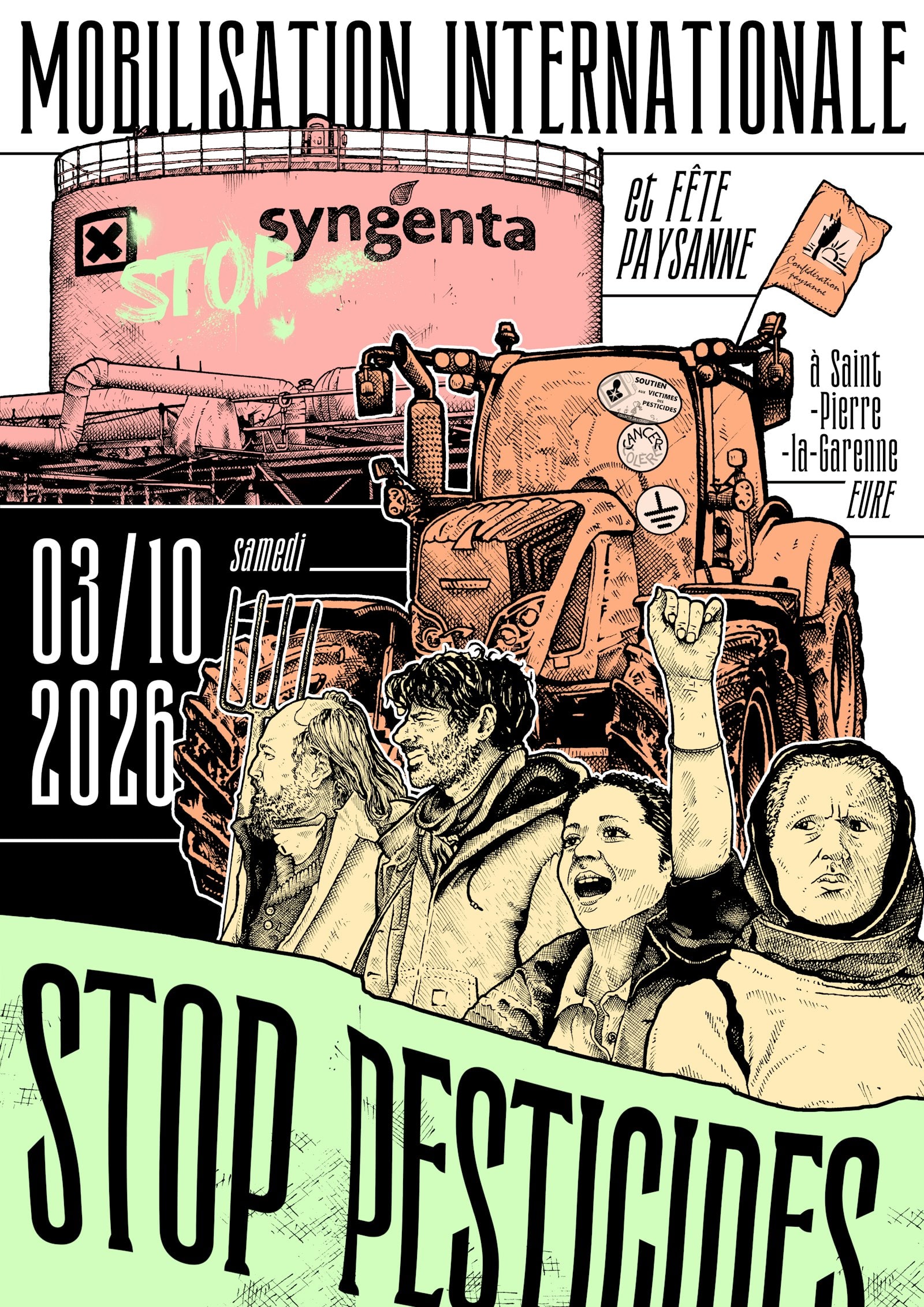 Affiche dessinée : « Mobilisation internationale et fête paysanne à Saint-Pierre-la-Garenne, Eure — samedi 03/10/2026 — Stop pesticides ». Des paysan·nes, poing levé et fourche à la main, devant un tracteur et une cuve Syngenta taguée « Stop ».